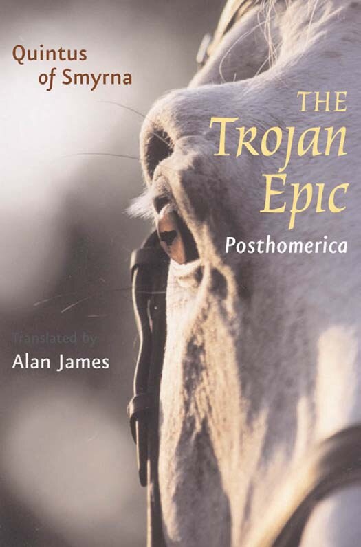 The Trojan Epic: Posthomerica