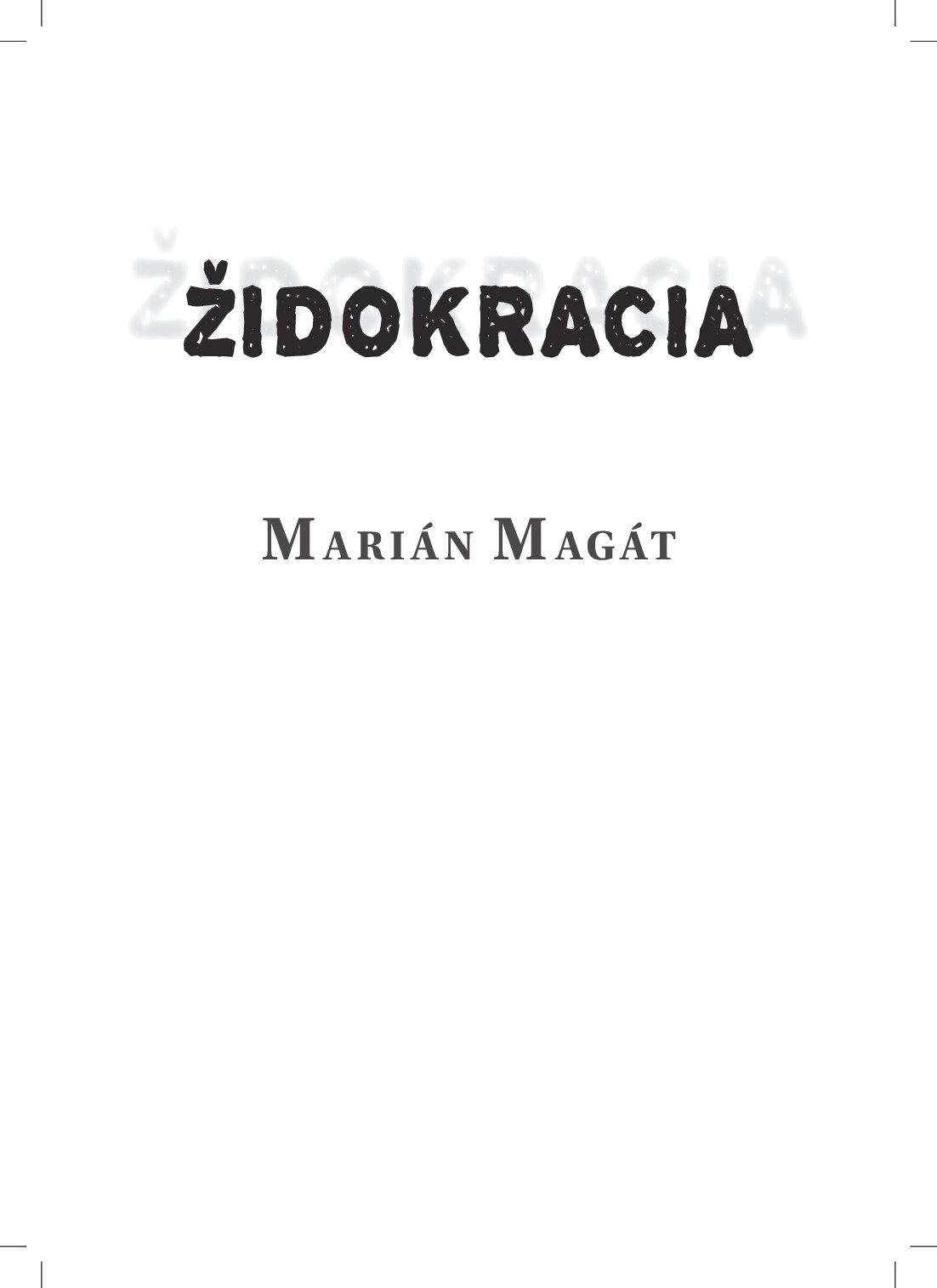 Židokracia - Marián Magát