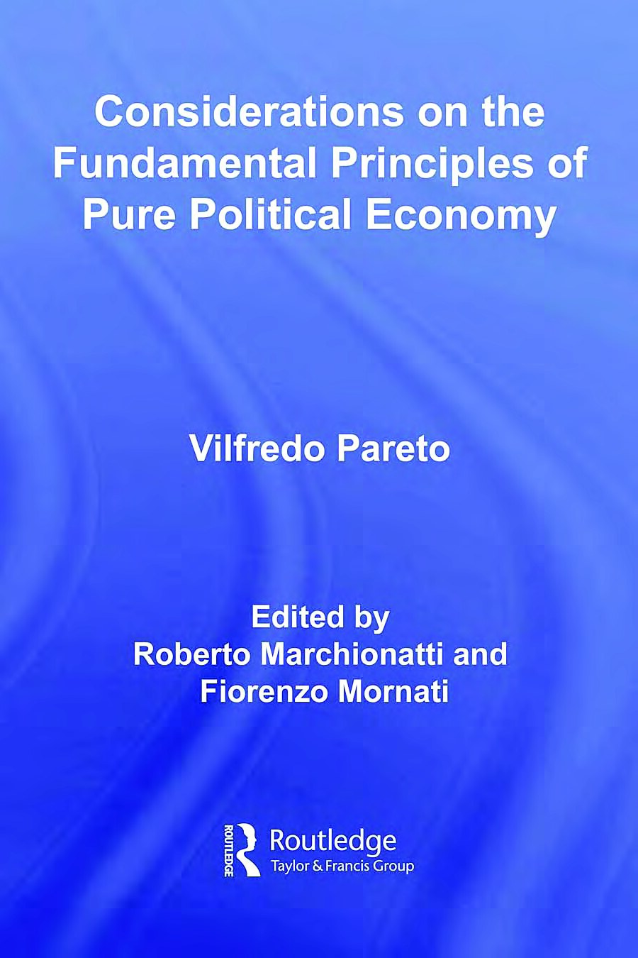 Considerations on the Fundamental Principles of Pure Political Economy