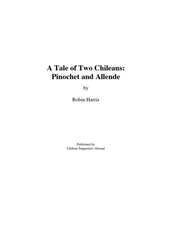 Harris, Robin; A Tale of Two Chileans, Pinochet & Allende