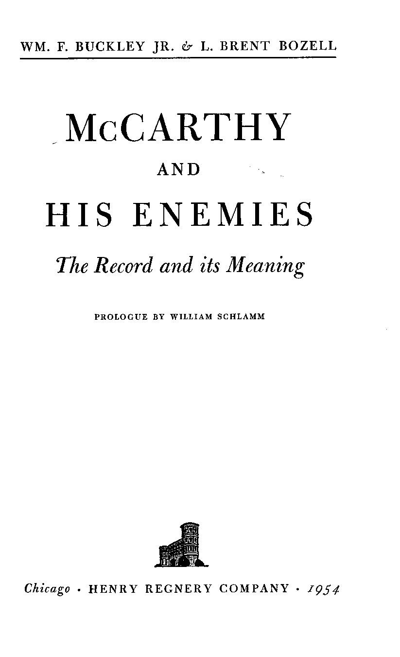 Buckley & Bozell; McCarthy And His Enemies