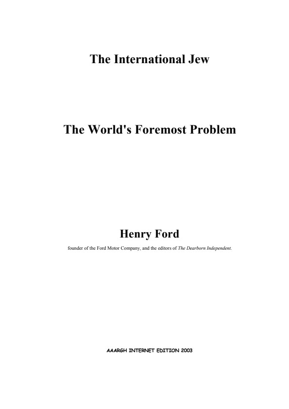 Ford, Henry; The International Jew; The World's Foremost Problem (Vol. I-IV)