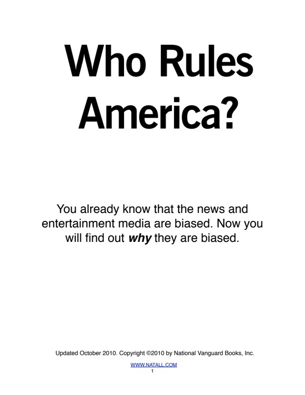 National Vanguard; Who Rules America.