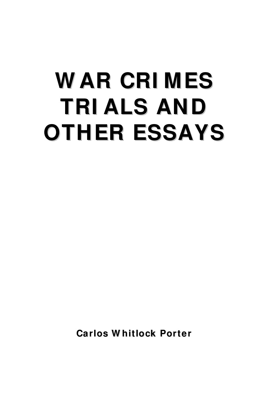 War Crimes Trials and Other Essays