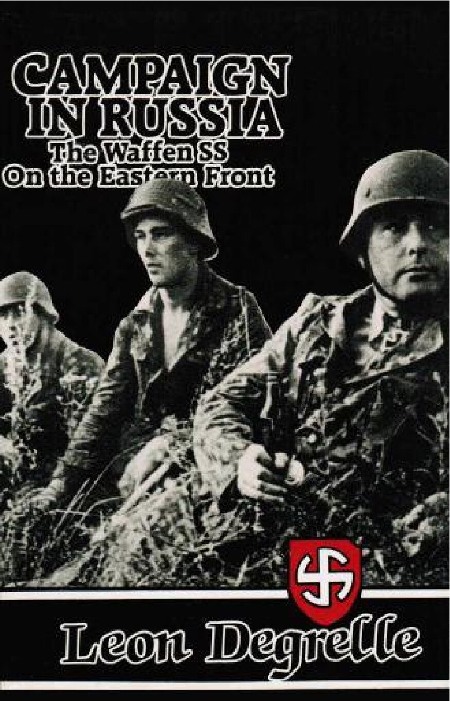 Campaign In Russia: The Waffen SS on the Eastern Front