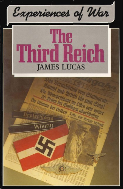 Lucas, James; Experiences of War - The Third Reich