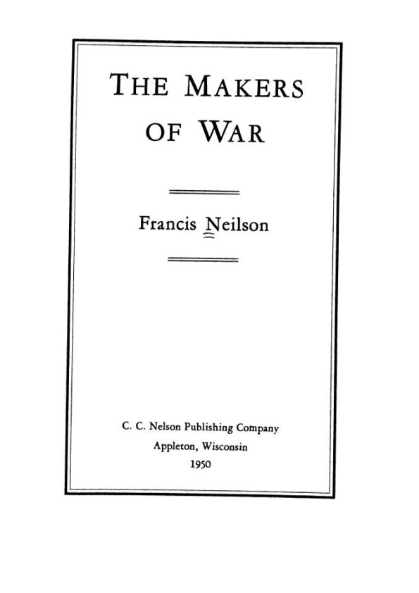 Neilson, Francis; The Makers of War