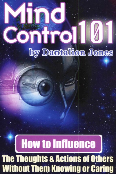 Jones, Dantalion; Mind Control 101