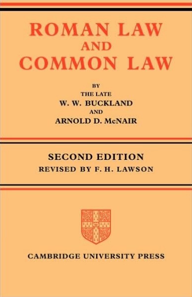 W. W. Buckland -Roman Law and Common Law_ A Comparison in Outline