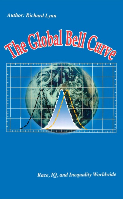 Richard Lynn - The Global Bell Curve_ Race, IQ, and Inequality Worldwide