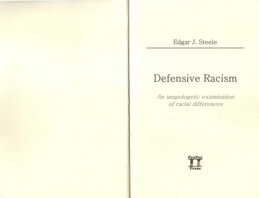 Steele, Edgar J.; Defensive Racism