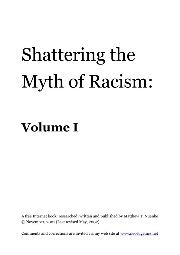 Nuenke, Matt; Shattering the Myth of Racism, Volume I