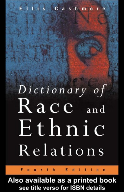 Dictionary of Race and Ethnic Relations, Fourth Edition