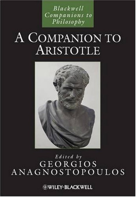 (Blackwell Companions to Philosophy) A Companion to Aristotle