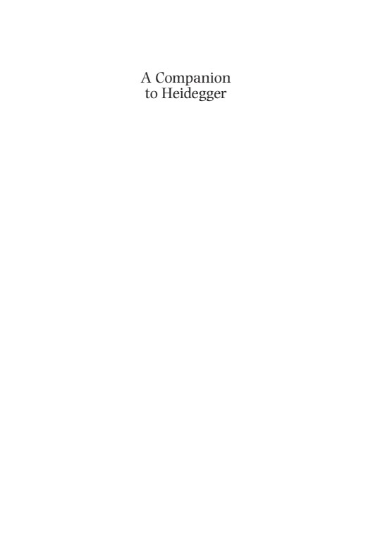 A Companion to Heidegger (Blackwell Companions to Philosophy)