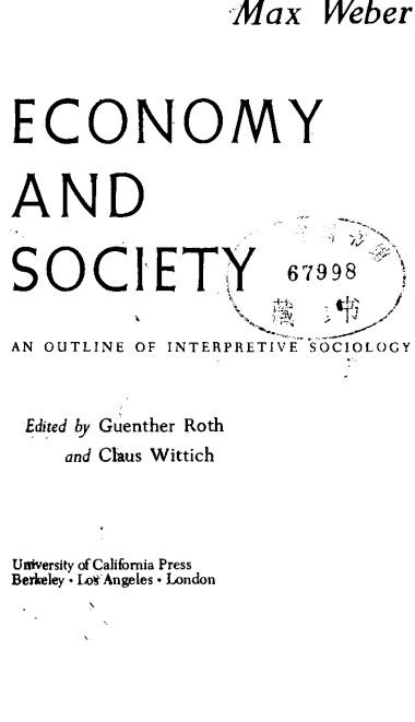 Weber - Economy and Society_ An Outline of Interpretive Sociology