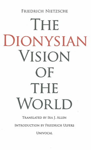 The Dionysian Vision of the World