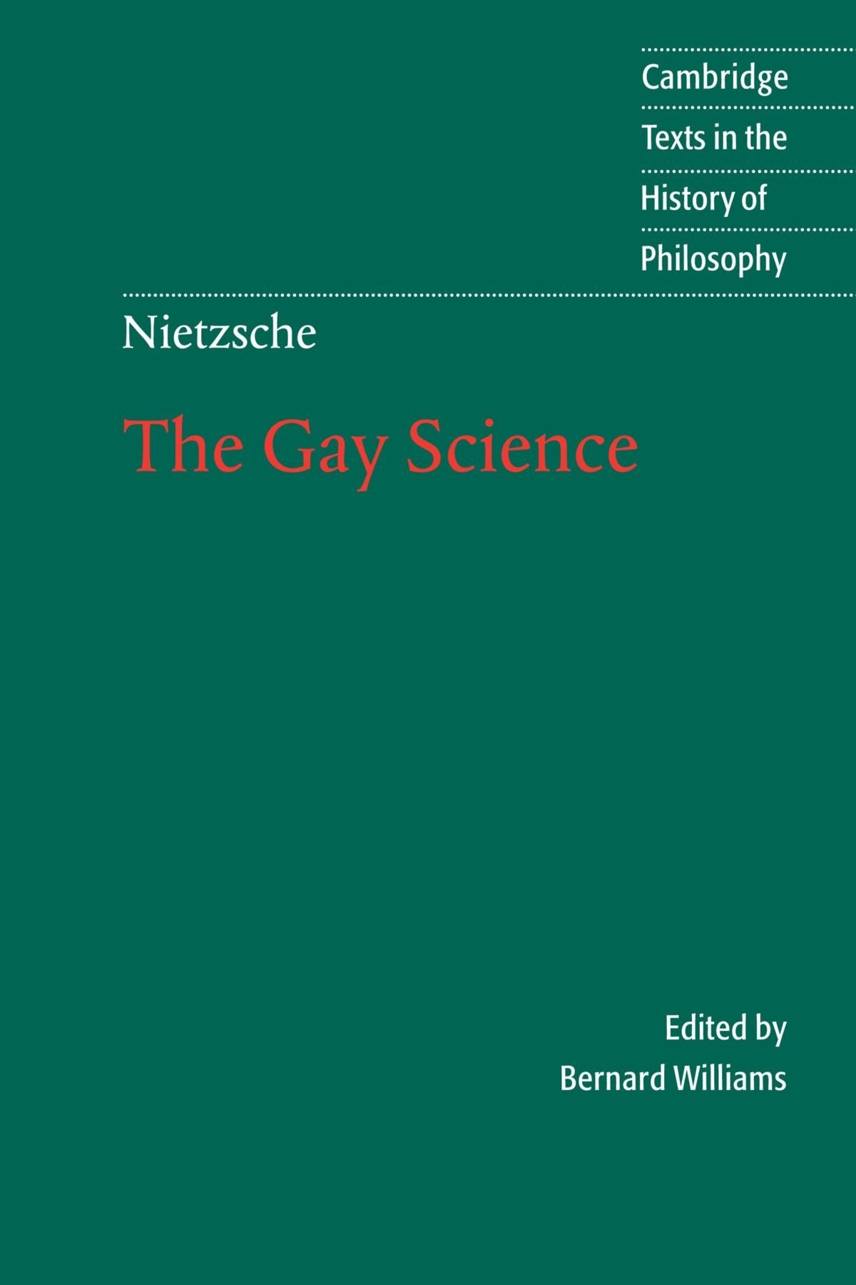 The Gay Science [ed. Bernard Williams]