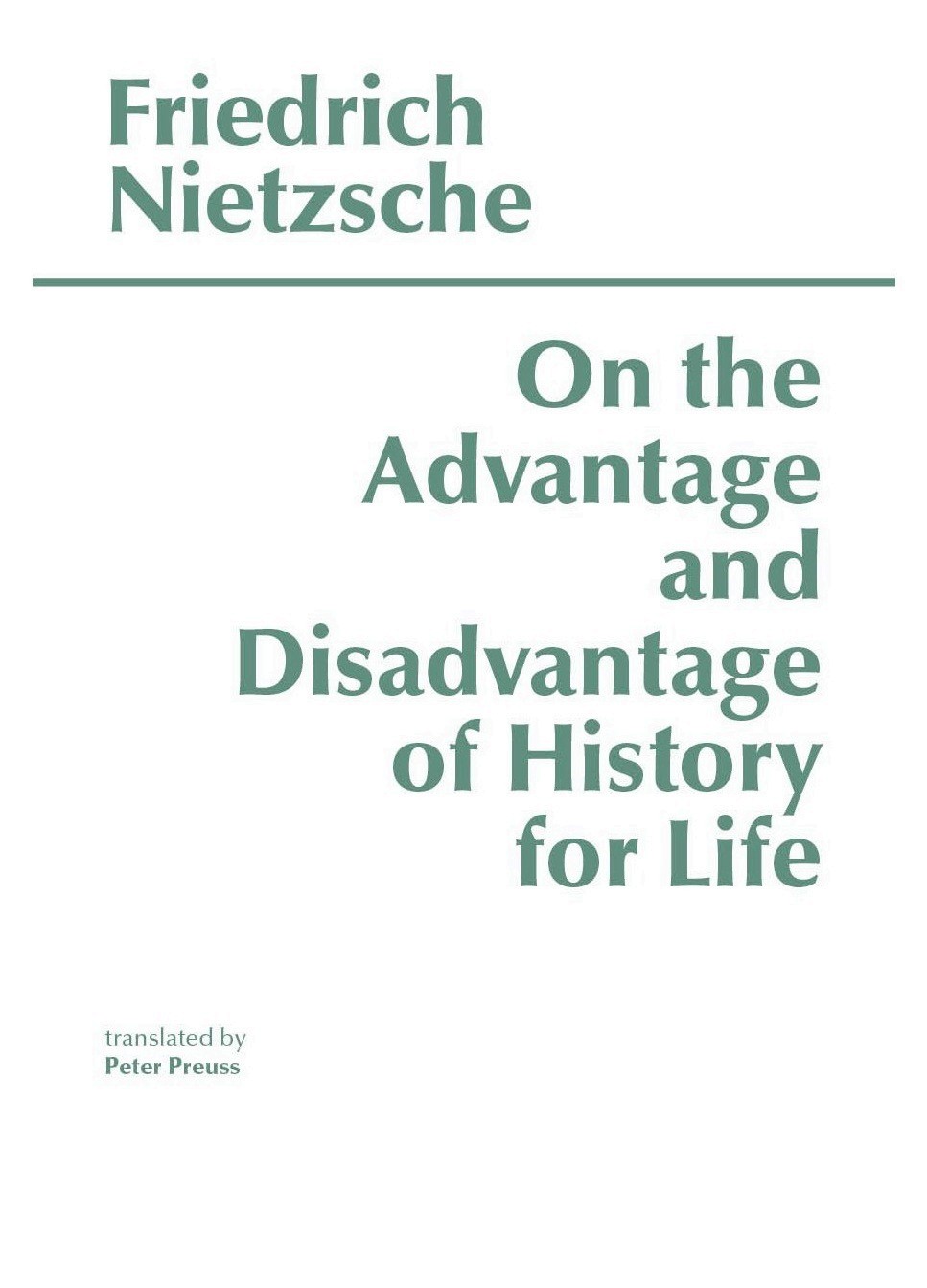 On the Advantage and Disadvantage of History for Life