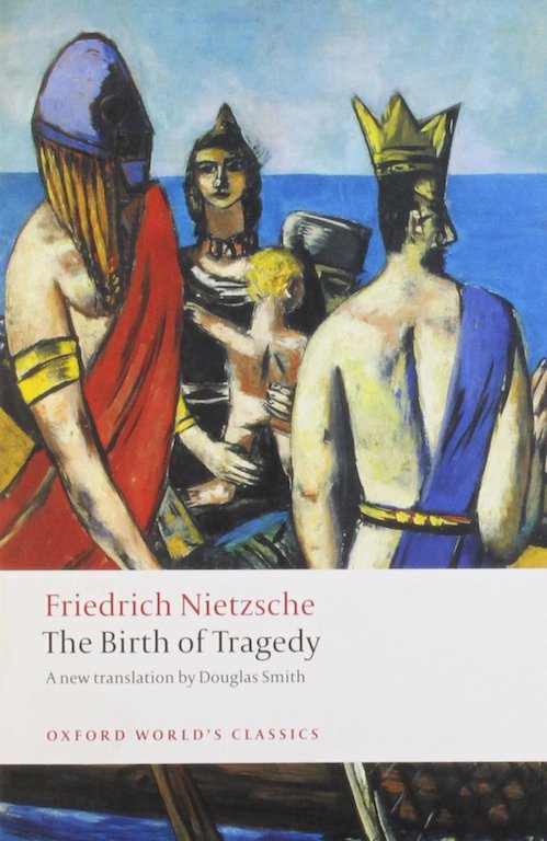 The Birth of Tragedy (Oxford World's Classics)