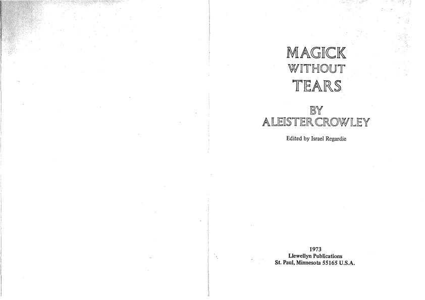 Aleister Crowley - Magick Without Tears