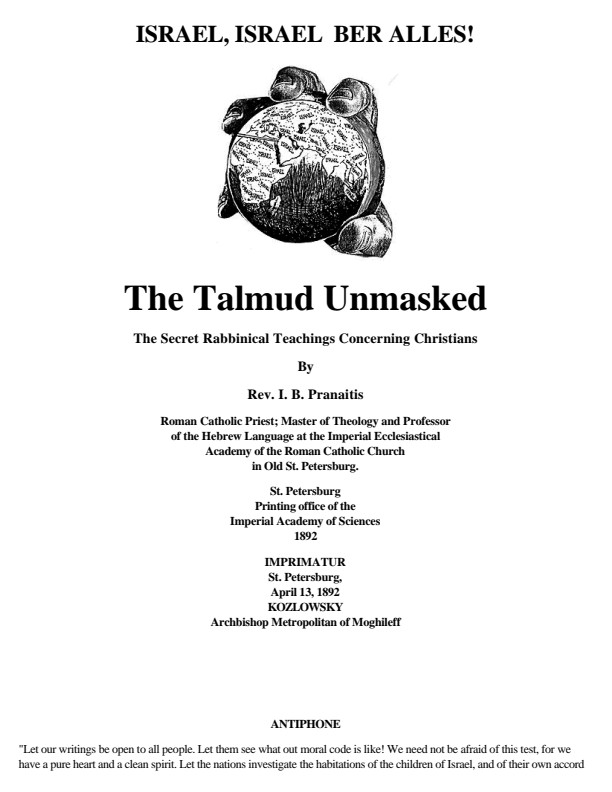 Pranaitis, I. B.; The Talmud Unmasked - The Secret Rabbinical Teachings Concerning Christians - Rev I B Pranaitis